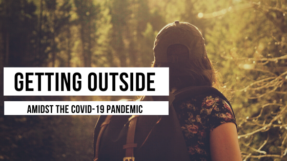 Getting Outside in the COVID-19 Pandemic Blog